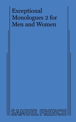 Exceptional Monologues 2 for Men and Women - Various
