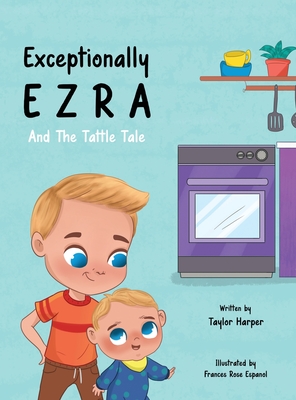 Exceptionally ezra and the tattle tale - Harper, Taylor