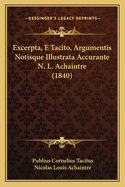 Excerpta, E Tacito, Argumentis Notisque Illustrata Accurante N. L. Achaintre (1840)