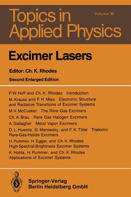 Excimer Lasers - Rhodes, C K (Contributions by), and Brau, C a (Contributions by), and Egger, H (Contributions by)