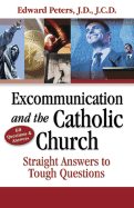 Excommunication and the Catholic Church - Peters, Edward N