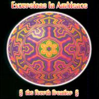 Excursions in Ambience: The Fourth Frontier - Various Artists