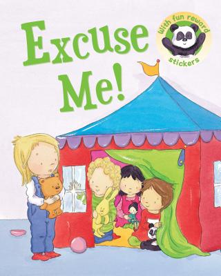 Excuse Me!: With Fun Reward Stickers - Butterfield, Moira