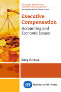 Executive Compensation: Accounting and Economic Issues