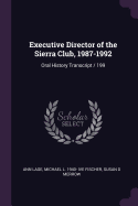 Executive Director of the Sierra Club, 1987-1992: Oral History Transcript / 199