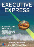 Executive Express: A Swift and Practical Route to Tomorrow's Top Jobs