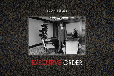 Executive Order: Images of 1970s Corporate America - Ressler, Susan (Photographer), and Rice, Mark (Contributions by)