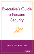 Executive's Guide to Personal Security