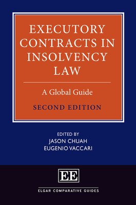 Executory Contracts in Insolvency Law: A Global Guide - Chuah, Jason (Editor), and Vaccari, Eugenio (Editor)