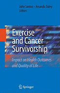 Exercise and Cancer Survivorship: Impact on Health Outcomes and Quality of Life