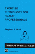 Exercise Physiology for Health Professionals