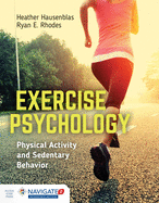 Exercise Psychology: Physical Activity and Sedentary Behavior: .