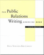 Exercise Workbook for Public Relations Writing - Newsom, Doug