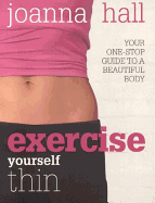 Exercise Yourself Thin