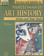 Exercises and Activities for Short Lessons in Art History: Artists and Their Work