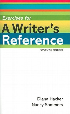 Exercises for a Writer's Reference Compact Format - Hacker, Diana, and Sommers, Nancy