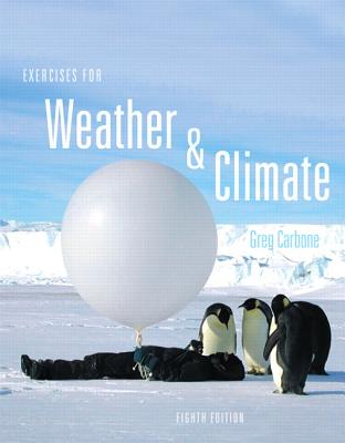 Exercises for Weather & Climate - Carbone, Greg