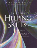 Exercises in Helping Skills: A Manual to Accompany the Skilled Helper