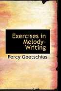 Exercises in Melody-Writing