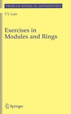 Exercises in Modules and Rings - Lam, T y