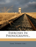 Exercises in Phonography...