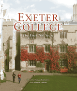 Exeter College: The First 700 Years