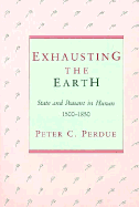 Exhausting the Earth: State and Peasant in Hunan