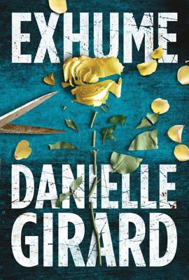 Exhume - Girard, Danielle