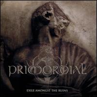 Exile Amongst the Ruins - Primordial