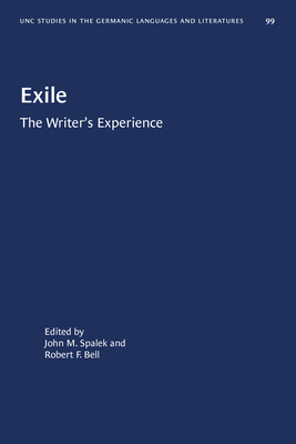 Exile: The Writer's Experience - Spalek, John M (Editor), and Bell, Robert F (Editor)