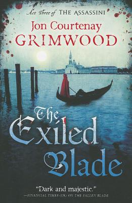 Exiled Blade - Grimwood, Jon Courtenay