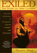 Exiled: The Story of John Lathrop - Holt, Helene