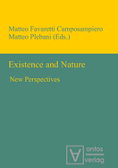 Existence and Nature: New Perspectives