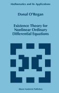 Existence theory for nonlinear ordinary differential equations