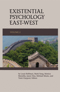 Existential Psychology East-West (Volume 2)