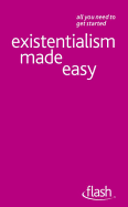 Existentialism Made Easy