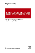 Exit-Architecture: Design Between War and Peace