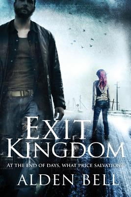 Exit Kingdom - Bell, Alden