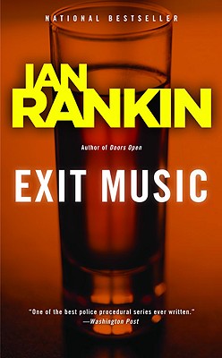 Exit Music - Rankin, Ian, New