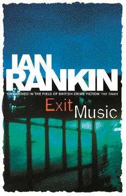 Exit Music - Rankin, Ian