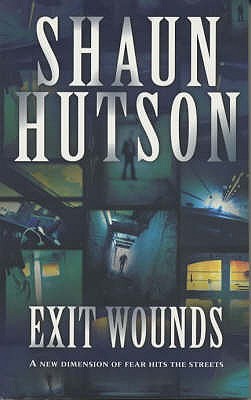 Exit Wounds - Hutson, Shaun