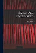 Exits and Entrances