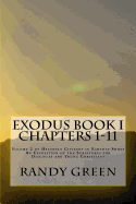 Exodus Book I: Chapters 1-11: Volume 2 of Heavenly Citizens in Earthly Shoes, an Exposition of the Scriptures for Disciples and Young Christians