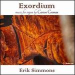 Exordium: Music for organ by Carson Cooman