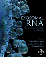 Exosomal RNA: Role in Human Diseases and Therapy