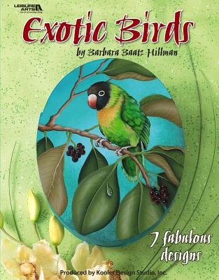 Exotic Birds - Hillman, Barbara Baatz, and Kooler Design Studio (Producer)