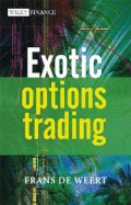 Exotic Options Trading - De Weert, Frans