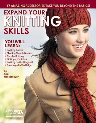 Expand Your Knitting Skills - Arts, Leisure