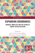 Expanding Boundaries: Borders, Mobilities and the Future of Europe-Africa Relations