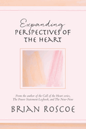 Expanding Perspectives of the Heart